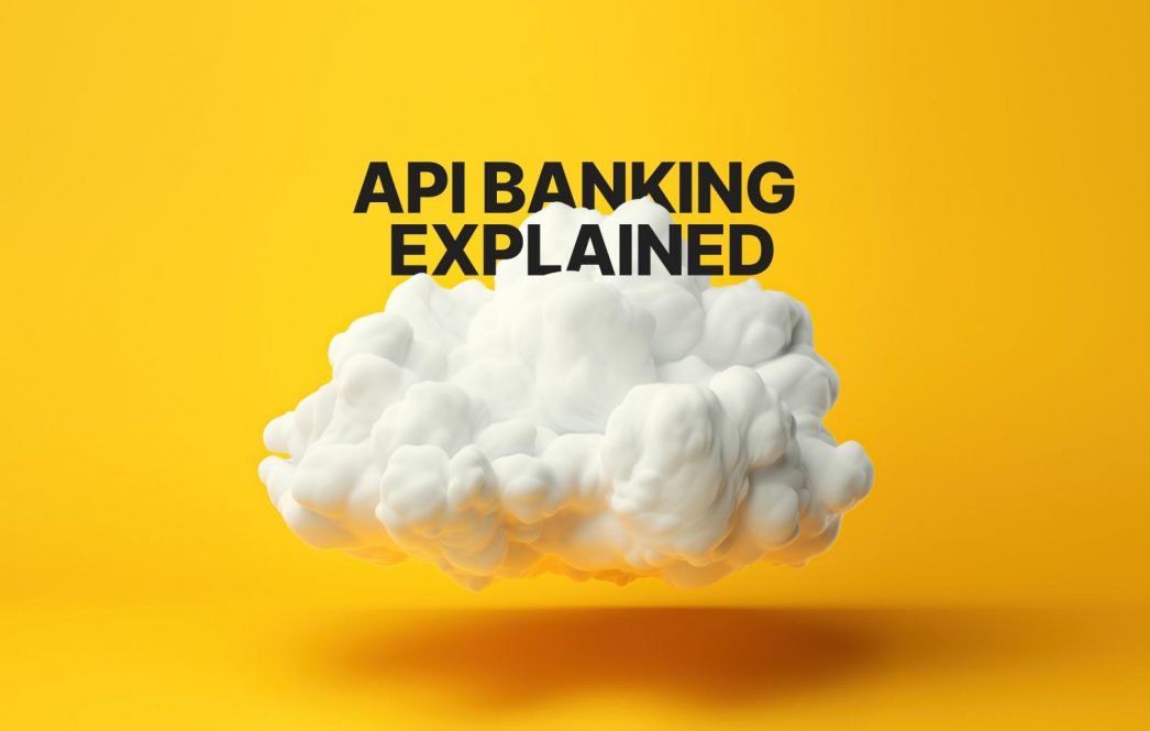API banking explained: What it means for your business (in plain English)