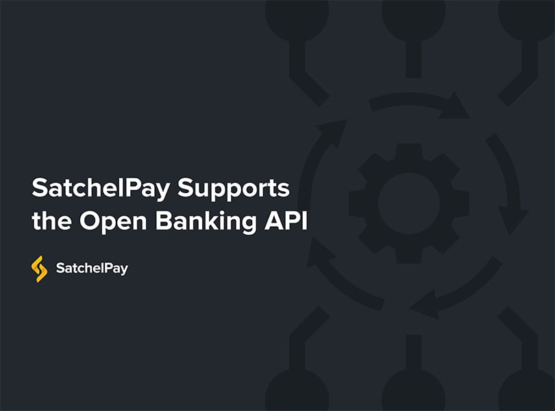 SatchelPay Supports the Open Banking API