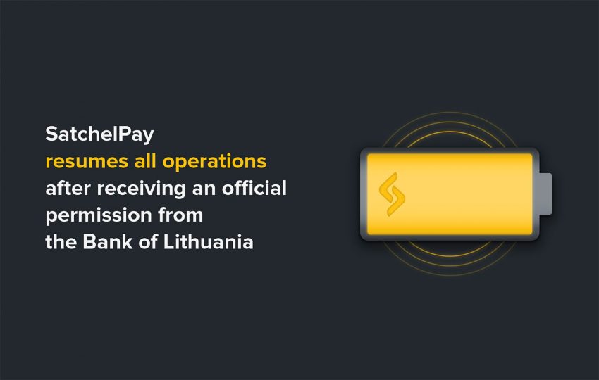 Satchel resumes operations after permission by the Bank of Lithuania