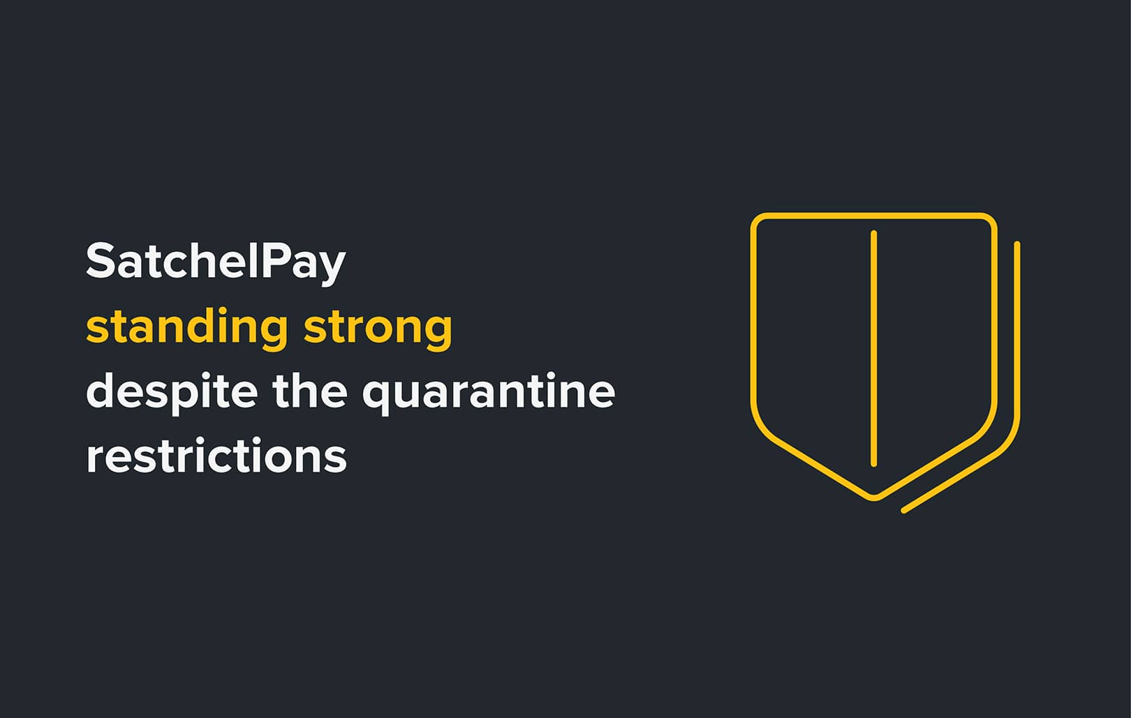 SatchelPay standing strong despite the quarantine restrictions
