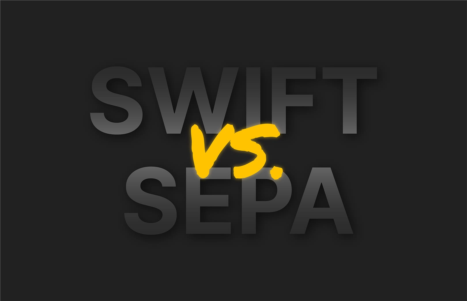 SWIFT and SEPA: What's the Difference?