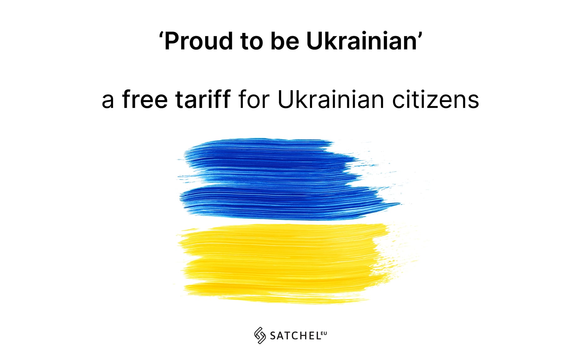 Proud to be Ukrainian – free tariff for Ukranian citizens