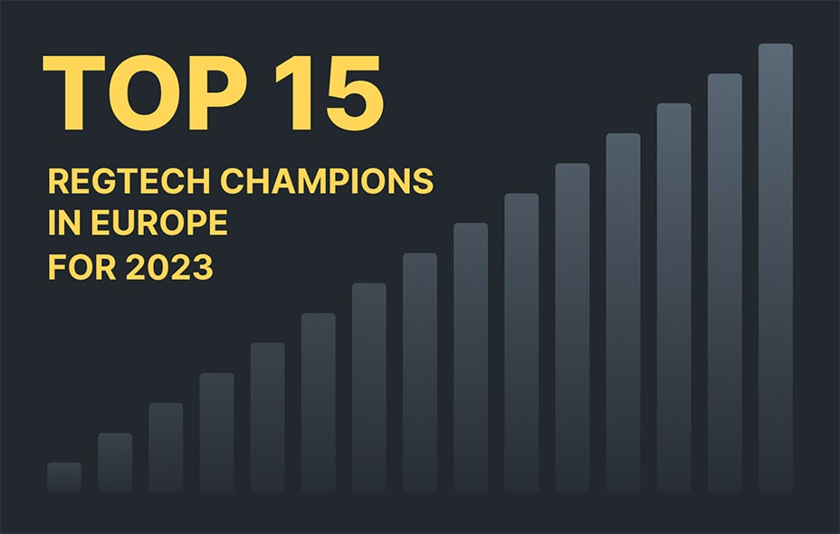 Top 15 RegTech Leaders in Europe: 2023’s Champions of Compliance