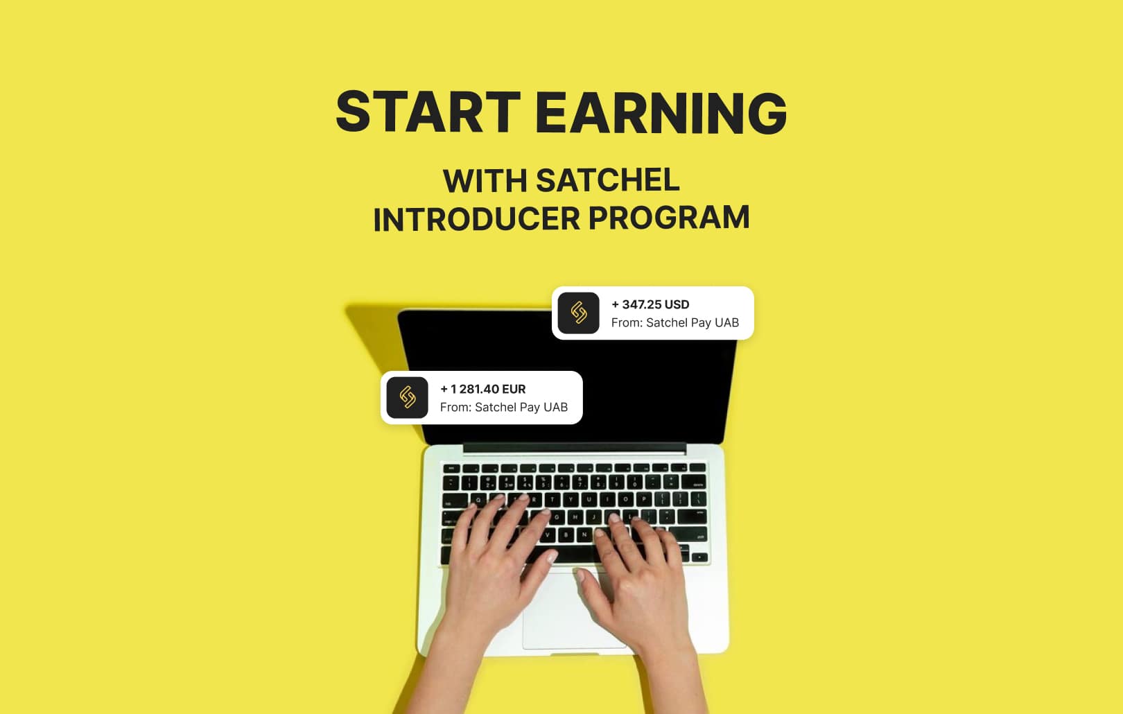 Start earning with Satchel Introducer Program