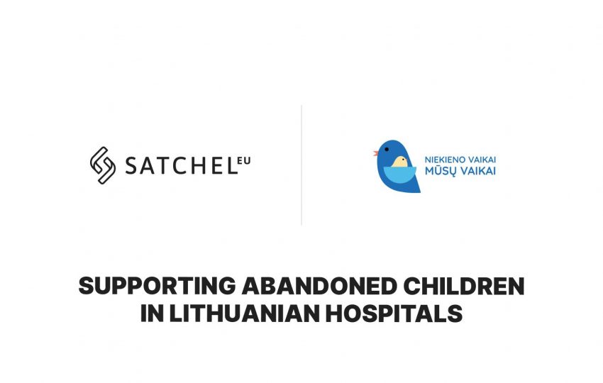 Satchel x Niekieno Vaikai: Supporting abandoned children in Lithuanian hospitals