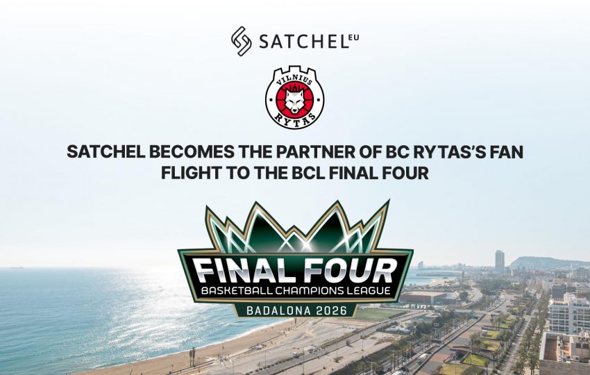 Satchel becomes the partner of BC Rytas’s fan flight to the BCL Final Four