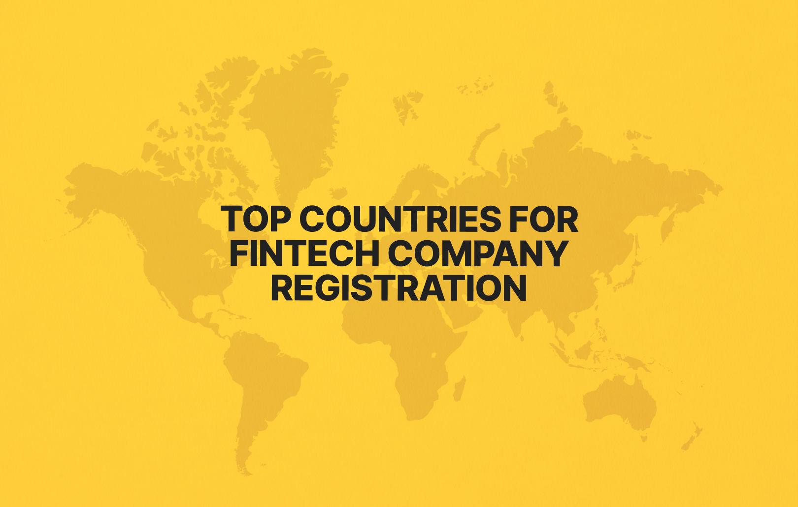 Top countries for fintech company registration